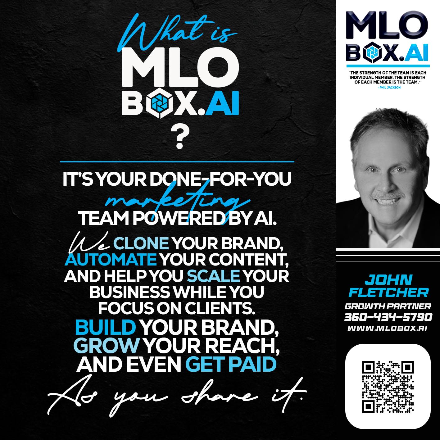 WHAT IS MLOBOX? - John Fletcher -Senior Mortgage Loan Officer