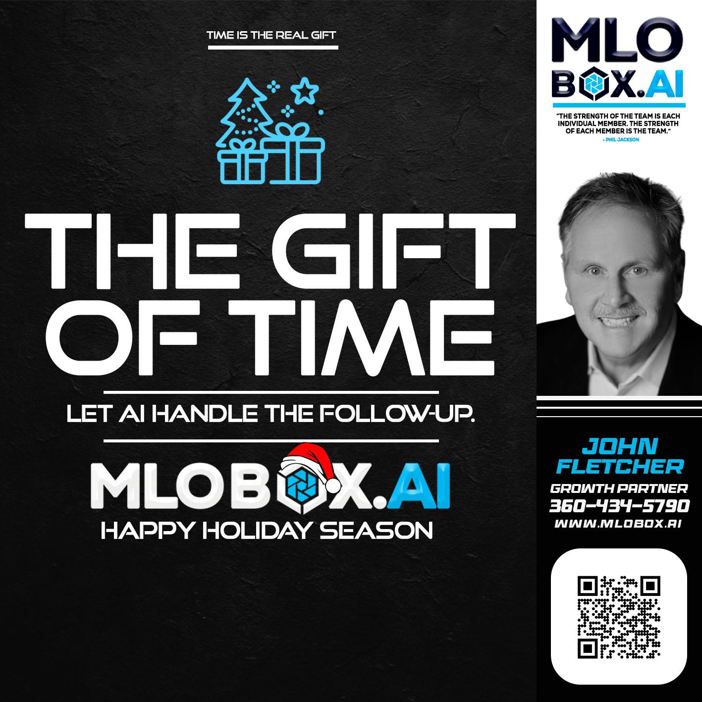 THE GIFT OF TIME - John Fletcher -Senior Mortgage Loan Officer