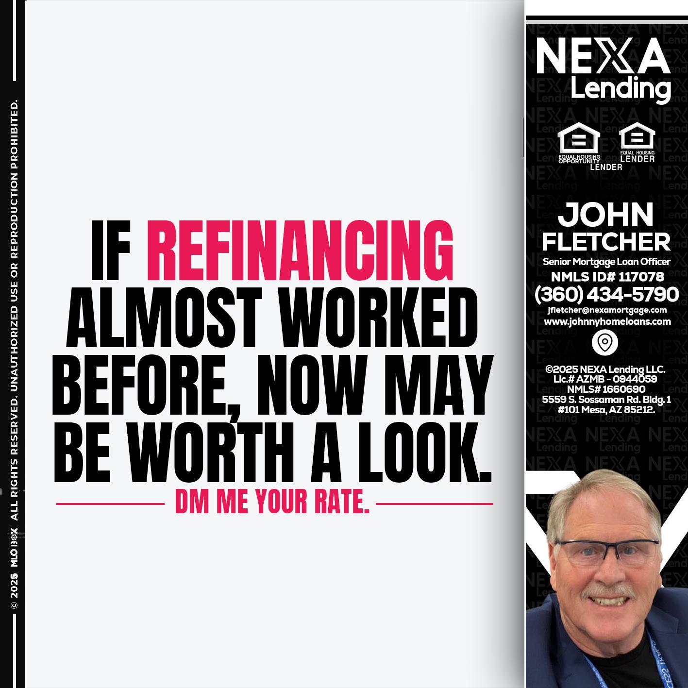 if refinancing - John Fletcher -Senior Mortgage Loan Officer