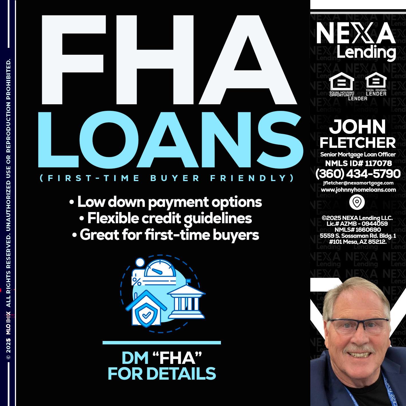 FHA LOANS - John Fletcher -Senior Mortgage Loan Officer