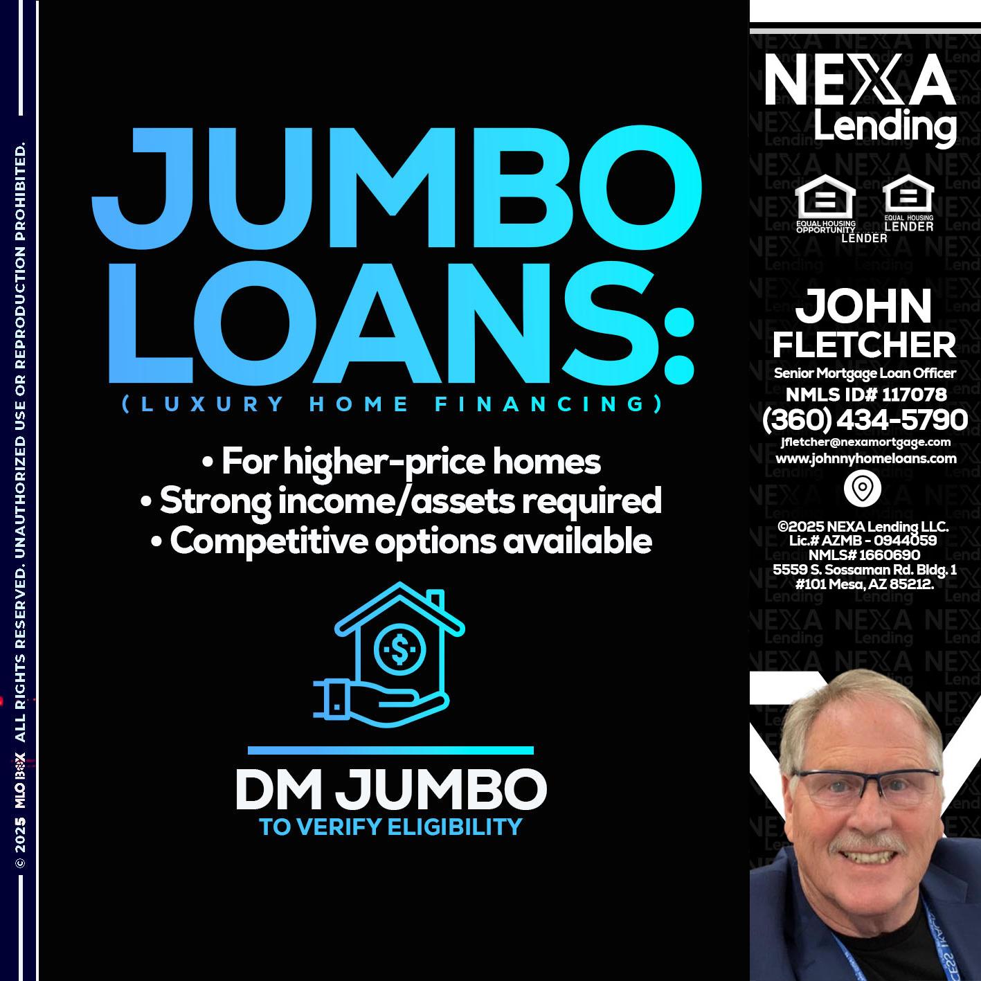 JUMBO LOANS - John Fletcher -Senior Mortgage Loan Officer