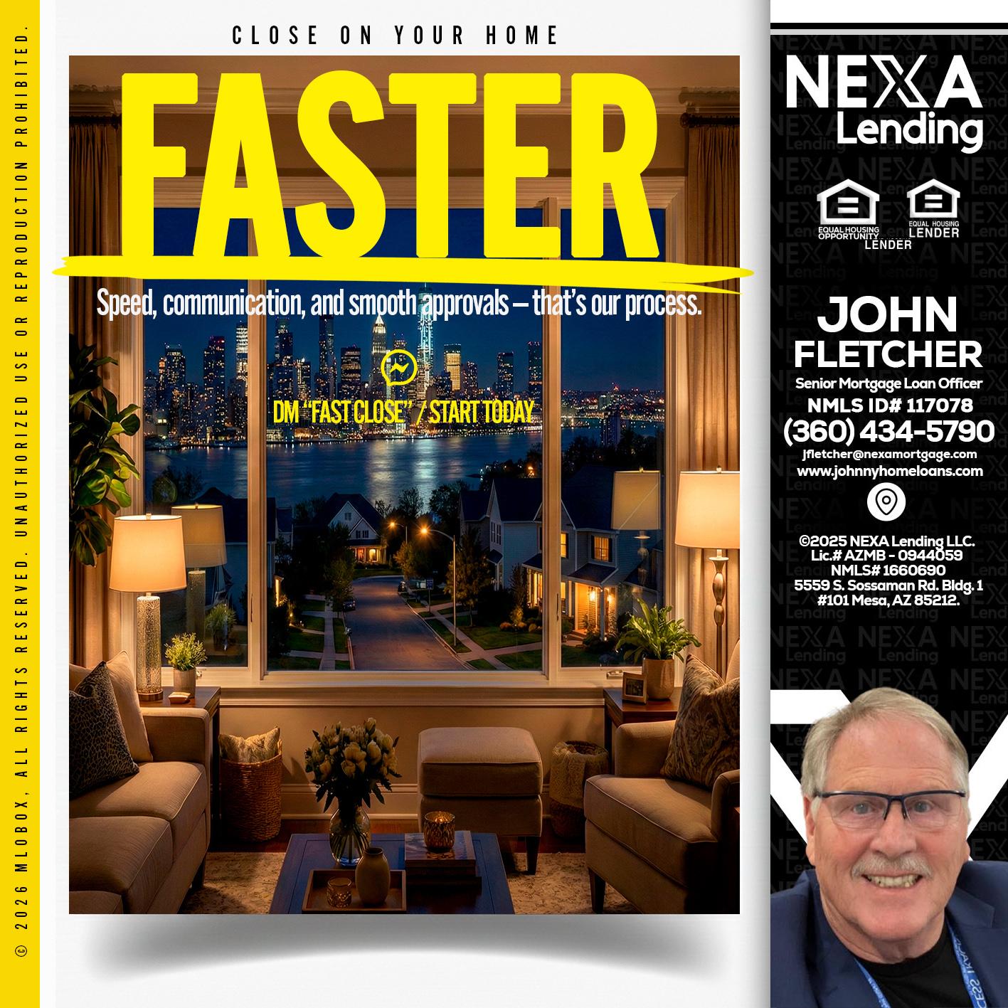 FASTER - John Fletcher -Senior Mortgage Loan Officer