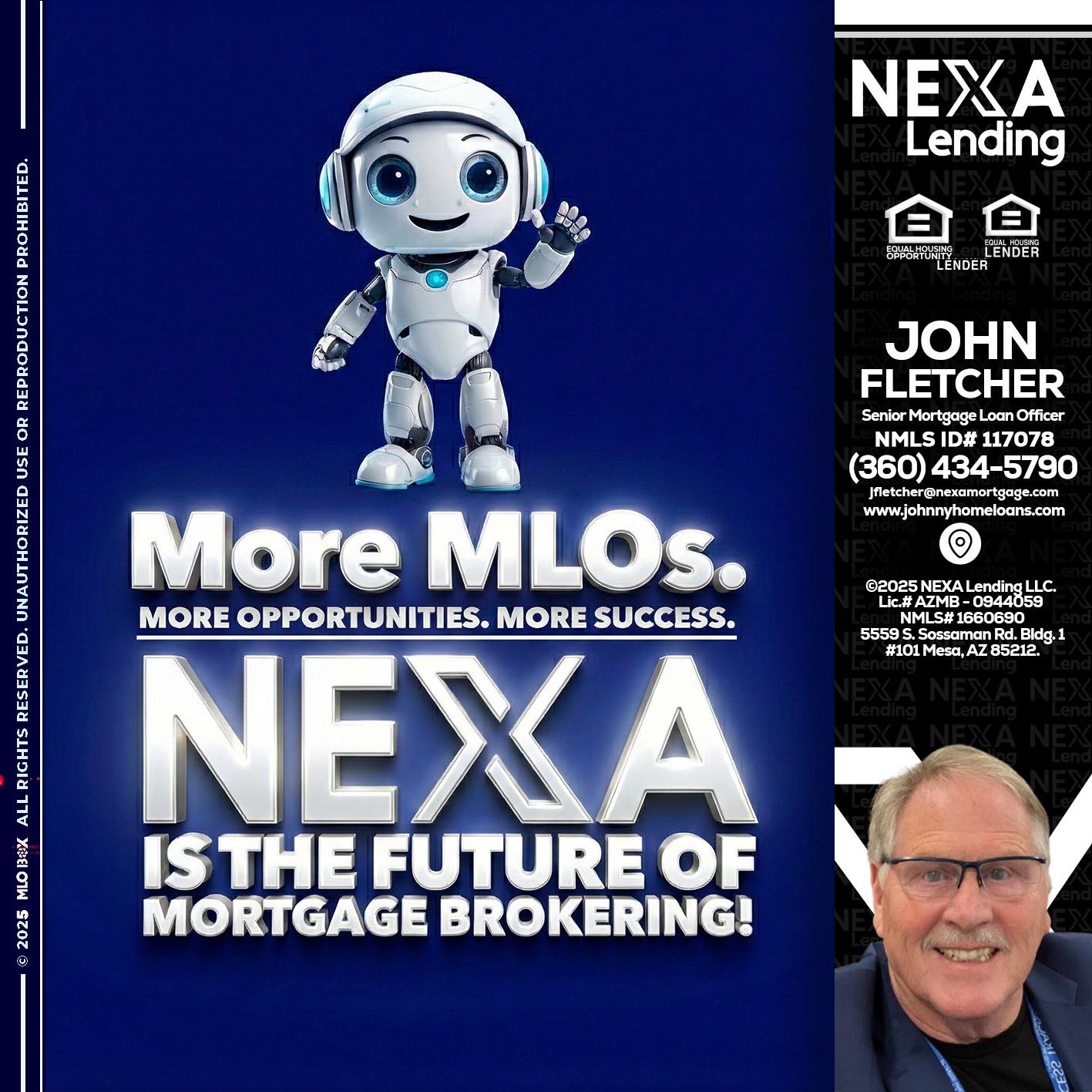 MORE MLOs - John Fletcher -Senior Mortgage Loan Officer