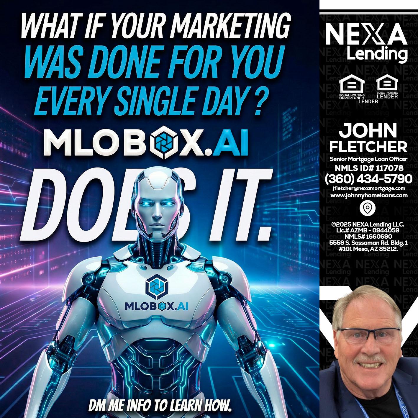 DOES IT - John Fletcher -Senior Mortgage Loan Officer