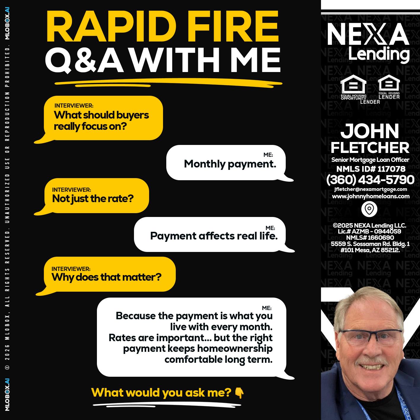 RAPID FIRE Q&A - John Fletcher -Senior Mortgage Loan Officer