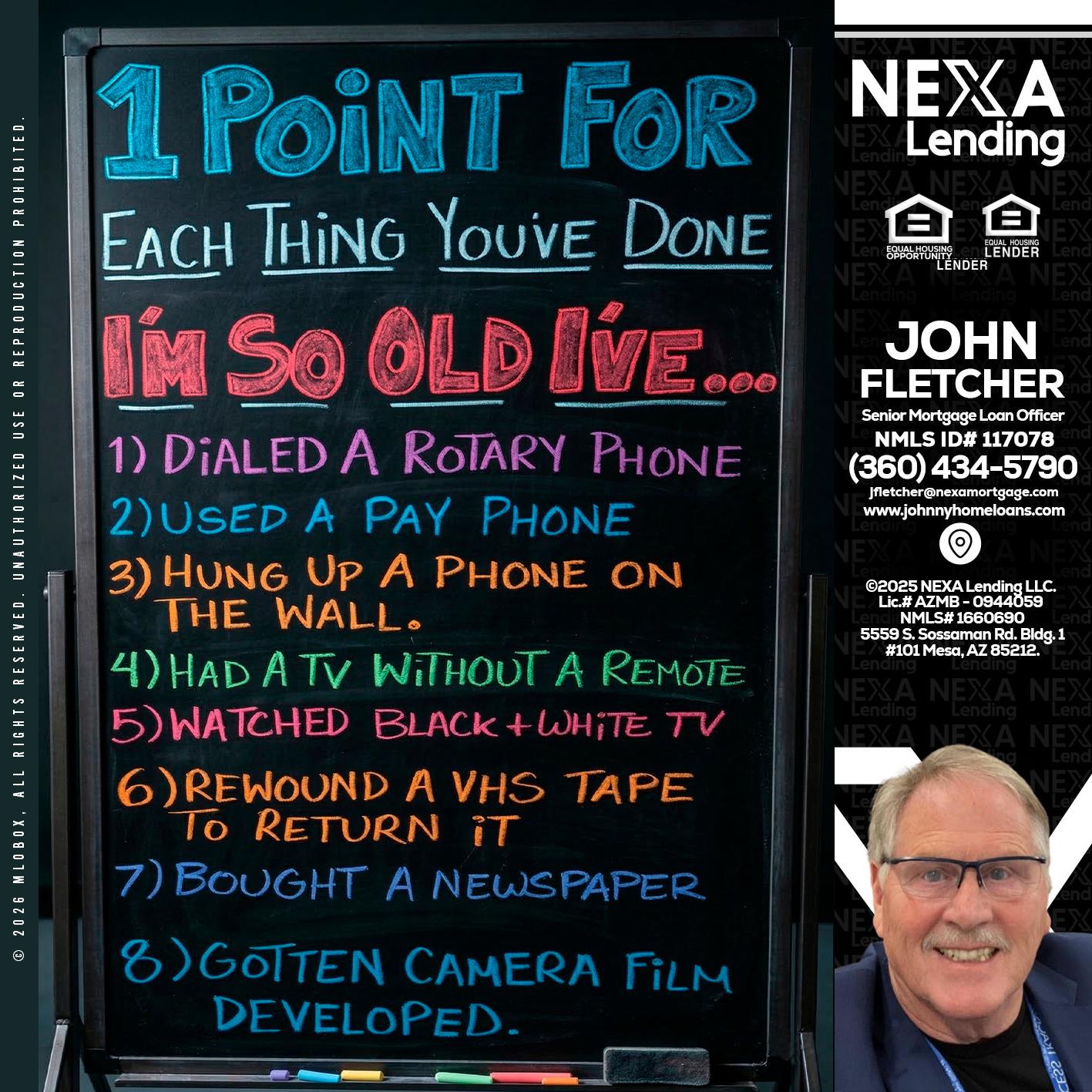 1 point for - John Fletcher -Senior Mortgage Loan Officer