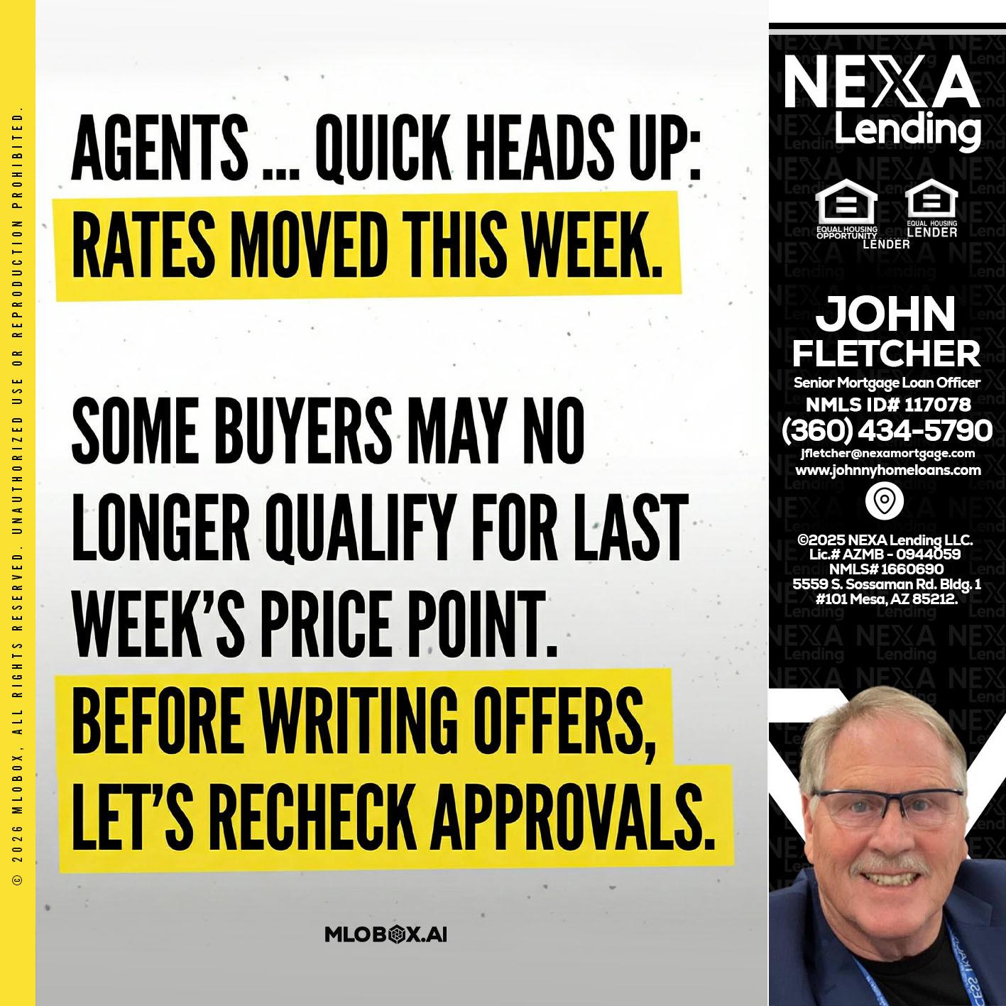 agents quick heads up - John Fletcher -Senior Mortgage Loan Officer