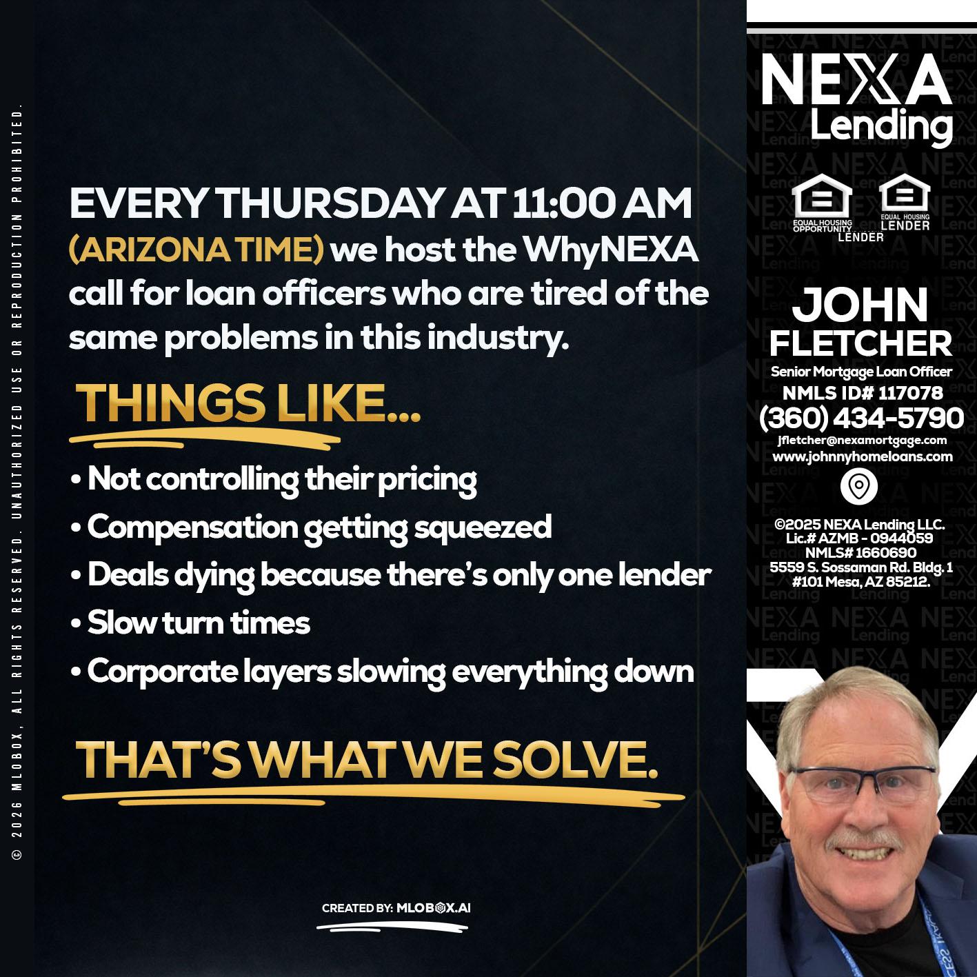 every Thursday - John Fletcher -Senior Mortgage Loan Officer