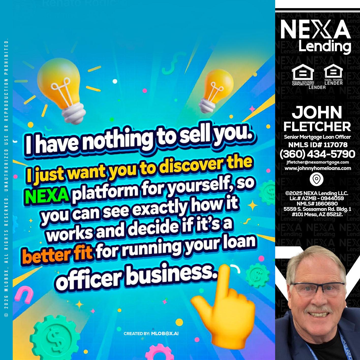 I HAVE NOTHING - John Fletcher -Senior Mortgage Loan Officer