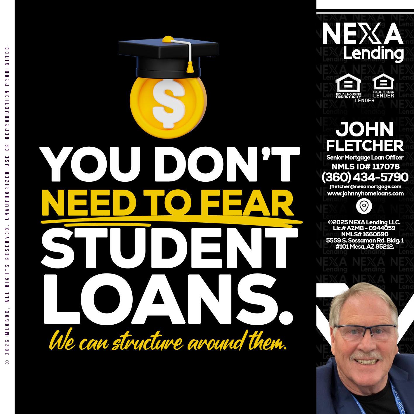 YOU DONT NEED - John Fletcher -Senior Mortgage Loan Officer