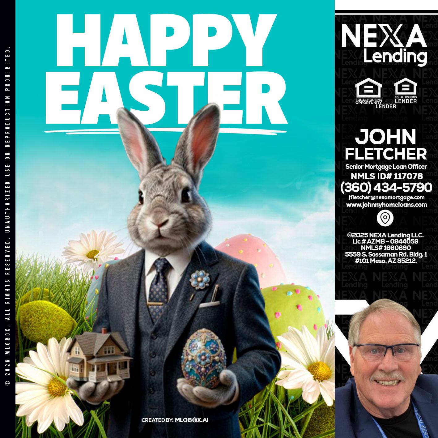 HAPPY EASTER - John Fletcher -Senior Mortgage Loan Officer