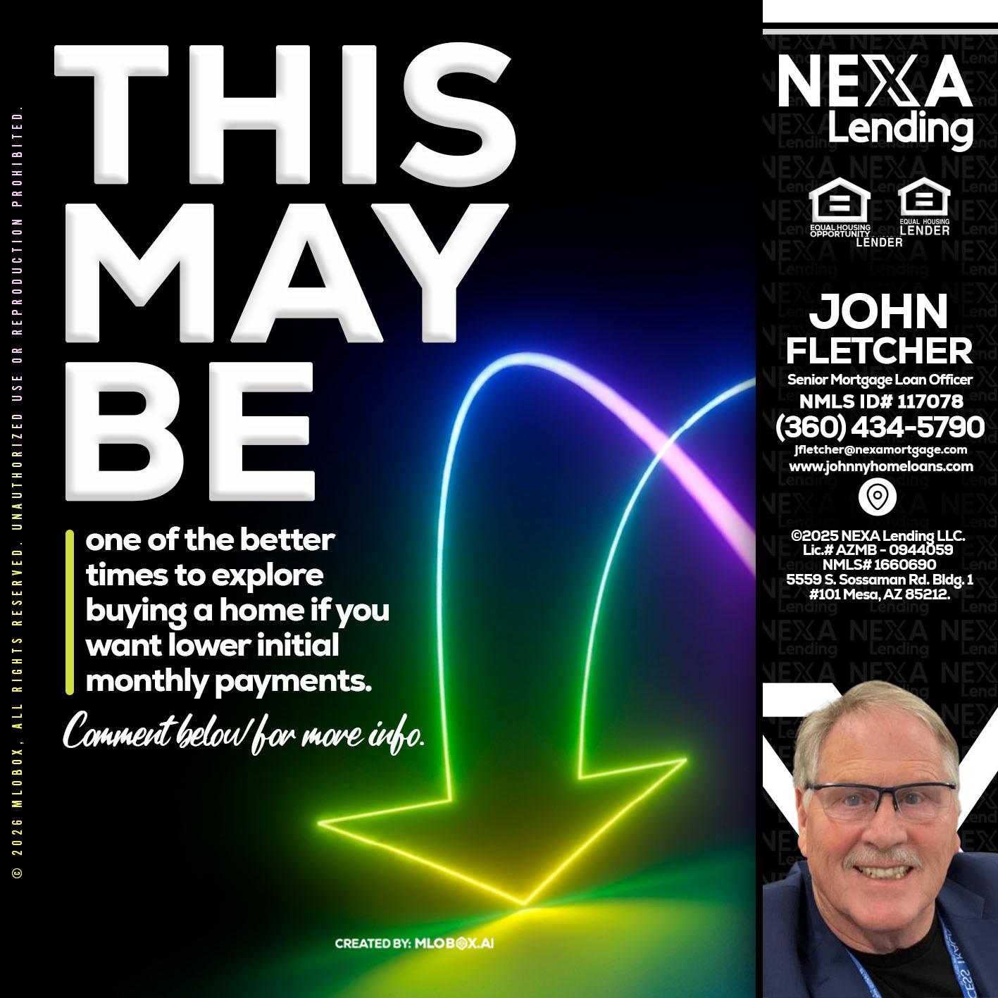 THIS MAY BE - John Fletcher -Senior Mortgage Mortgage Advisor