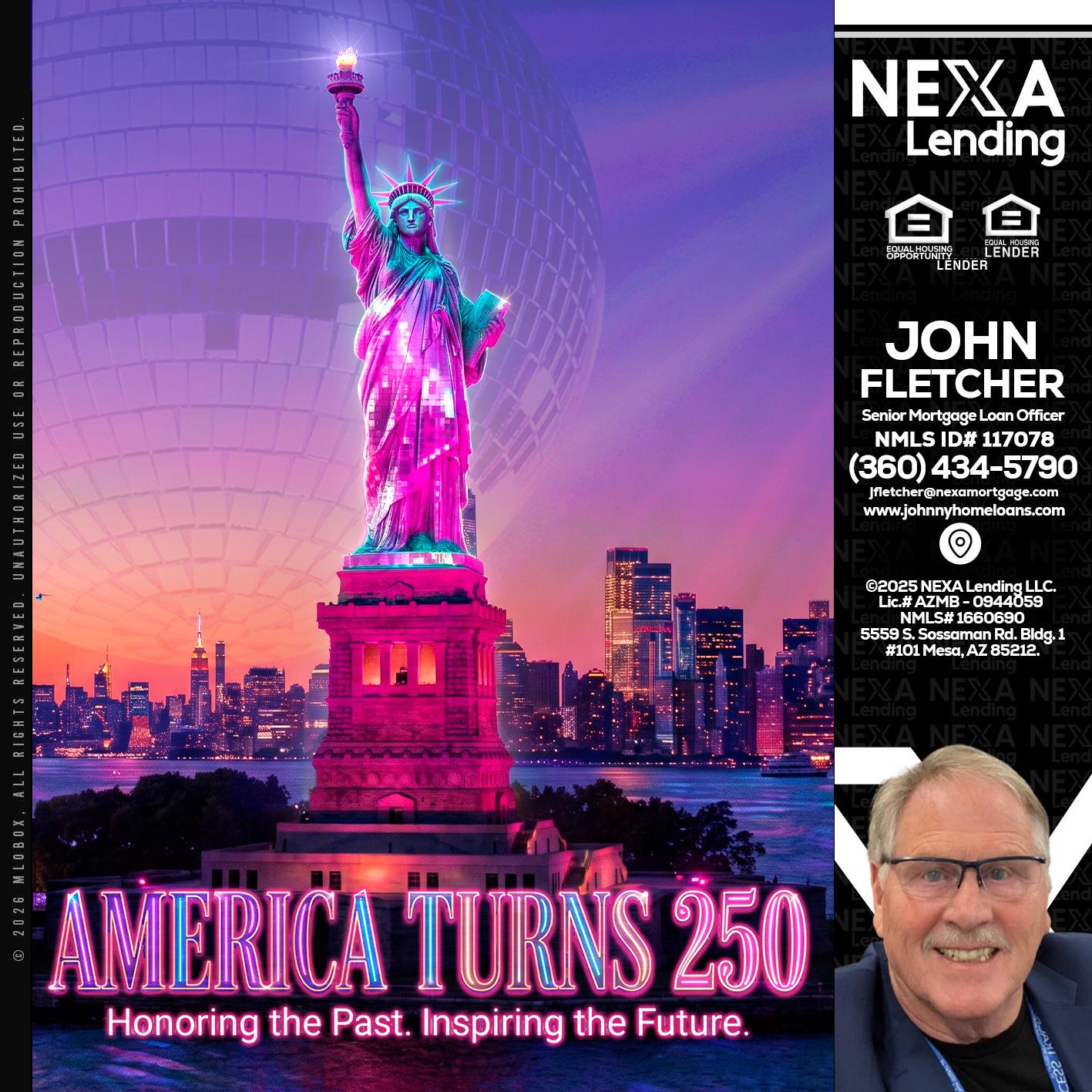 AMERICA TURNS 250 - John Fletcher -Senior Mortgage Mortgage Advisor